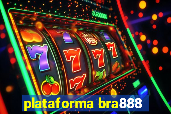 plataforma bra888